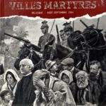 Villes Martyres – Belgique – Août/septembre 1914