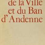 Histoire de la Ville et du Ban d’Andenne