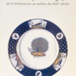 La céramique en Belgique de la Préhistoire au milieu du XIXe siècle