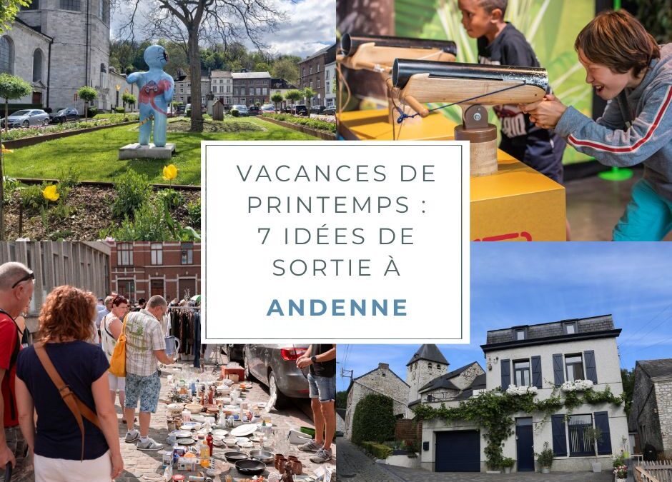 Vacances de printemps : 7 idées de sortie à Andenne !